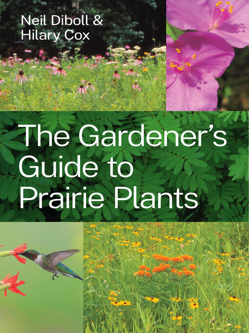 Title details for The Gardener's Guide to Prairie Plants by Neil Diboll - Available